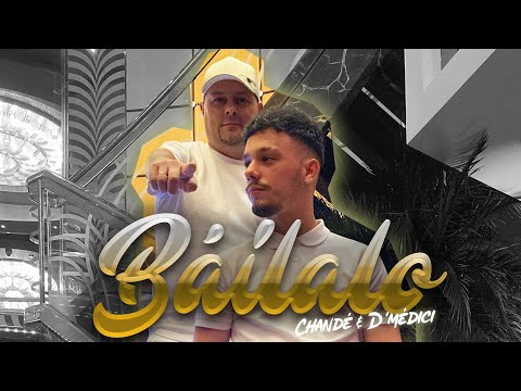 Chandé, D'médici - Báilalo (Videolyrics)