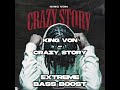 King Von Crazy Story EXTREME BASS BOOST