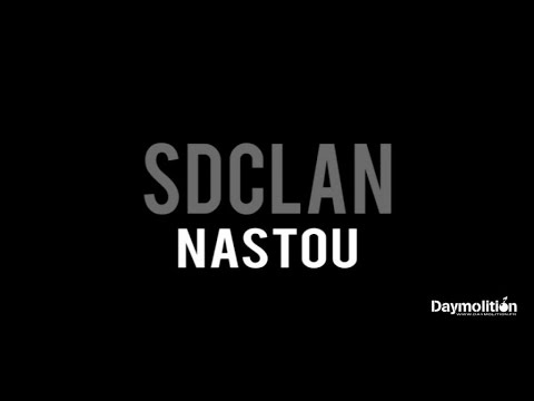 SD Clan - Nastou Freestyle - Daymolition