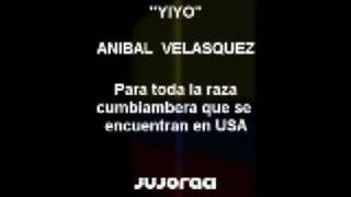 preview picture of video 'Anibal Velasquez - Yiyo'