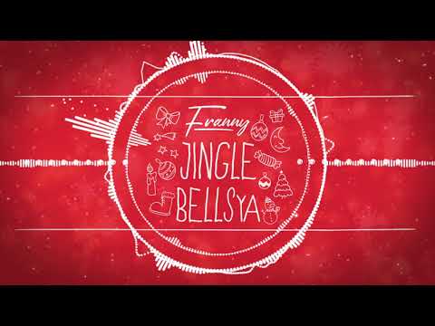 Franny – Jingle BELLSya Video
