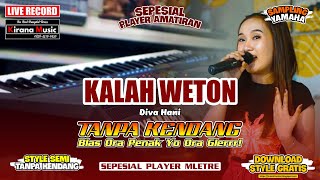 Download lagu KALAH WETON - TANPA KENDANG | NON SAMPLING mp3 Download lagu KALAH WETON - TANPA KENDANG | NON SAMPLING mp3