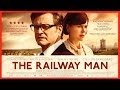 The Railway Man Official Trailer | Cutting Edge Group (2013)