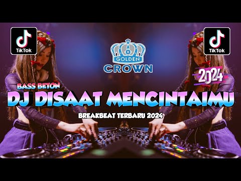 DJ DISAAT AKU MENCINTAIMU DADALI BREAKBEAT REMIX FULL BASS TERBARU 2024 VIRAL TIK TOK