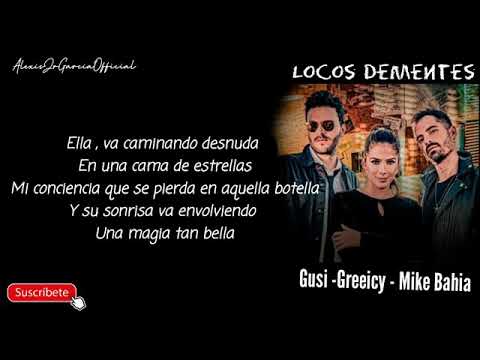 Locos dementes letra (Greicy -Mike Bahia-Gusi)