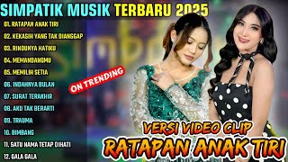 Download lagu RATAPAN ANAK TIRI - KEKASIH YANG TAK DIANGGAP || SIMPATIK MUSIK FULL ALBUM TERBARU 2025 mp3