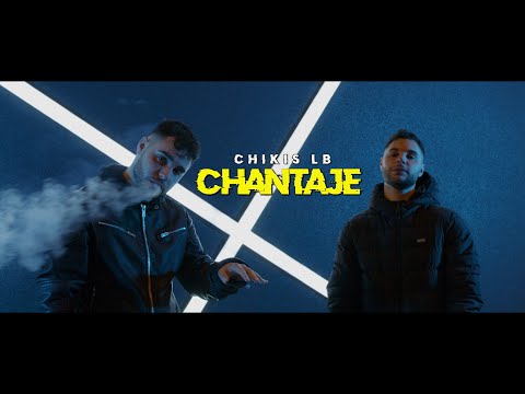 CHIKIS LB - CHANTAJE