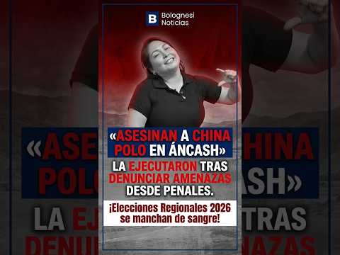 Asesinan a «La China Polo» en Áncash