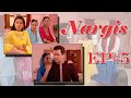 Nargis Episode 05