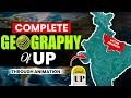 Uttar Pradesh Geography Through Animation Mountains Rivers Wildlife Reserves Physiography