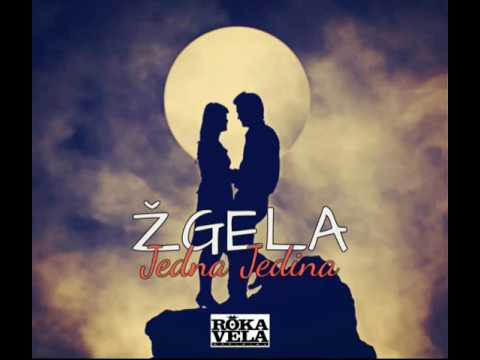 Žgela // Jedna Jedina // Official Audio