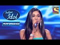 Antara Mitra हुई Indian Idol मंच के लिए Thankful! | Indian Idol Season 5