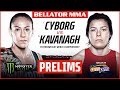 BELLATOR MMA 271: Cyborg vs. Kavanagh | Monster Energy Prelims fueled by ampm | DOM
