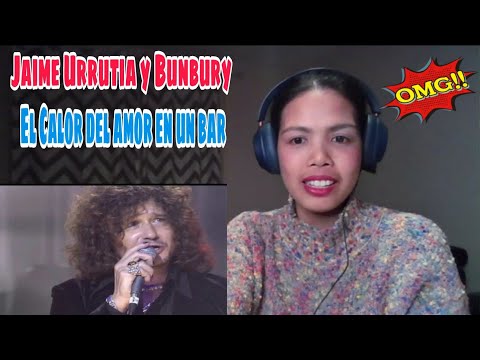 Its MyrnaG REACTS TO Jaime Urrutia y Bunbury - El Calor del amor en un bar