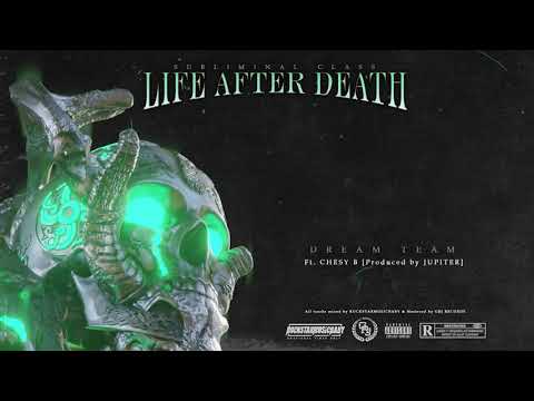 Subliminal Class - DREAM TEAM Ft. Chesy B [Prod. Jupiter]