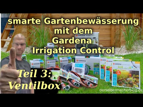 smarte Gartenbewässerung mit Gardena Irrigation Control - Teil 3 (Einbau + 2 Ventilboxen verbinden)