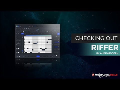 Checking Out Riffer 3 0 by Audiomodern!