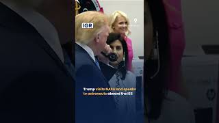 Trump Speaks to Astronauts in Space During NASA Visit | IGR | India Global Review