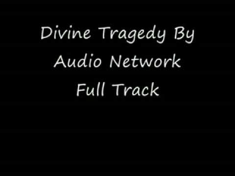 Divine Tragedy By Audio Network