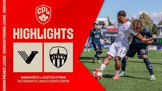 HIGHLIGHTS: Vancouver FC vs. Atlético Ottawa | August 1, 2026