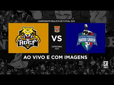 ADEF x Nando Grana - SUB 9 | 24/08/2025 | AO VIVO | Quartas de Final | Bronze | Paulista A2