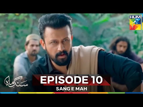 Sang e Mah Episode 10