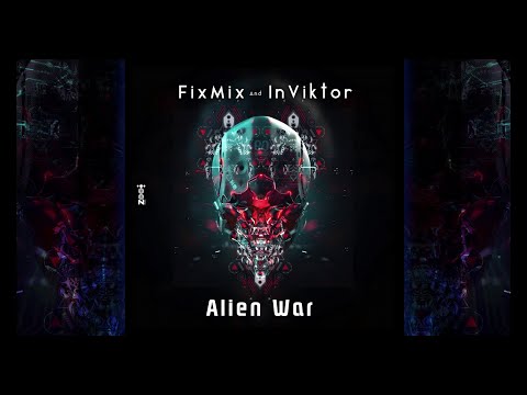 FixMix & InViktor - Alien War [4K]