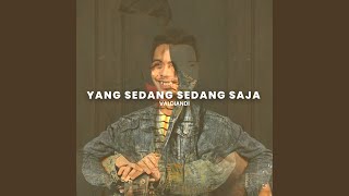 Download lagu Yang Sedang Sedang Saja mp3 Download lagu Yang Sedang Sedang Saja mp3