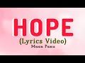 Hope (Lyrics Video) : Maan Panu | Kya Sahi Kya Galat | Sharminda Saya Mera |Tum Aao Na Karke Bahaana