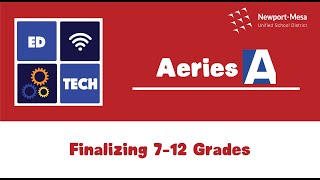 Aeries: Finalizing 7-12 Grades