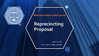 Reprecincting Meeting 2    August 4, 2025