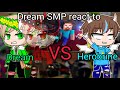 Dream SMP React To Dream VS Herobrine