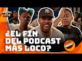 EL PODCAST MAS LOCO LLEGA A SU FIN POR CULPA DE TONTON 😔