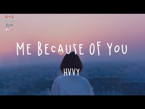 HRVY - Me Because Of You (Lyric Video)