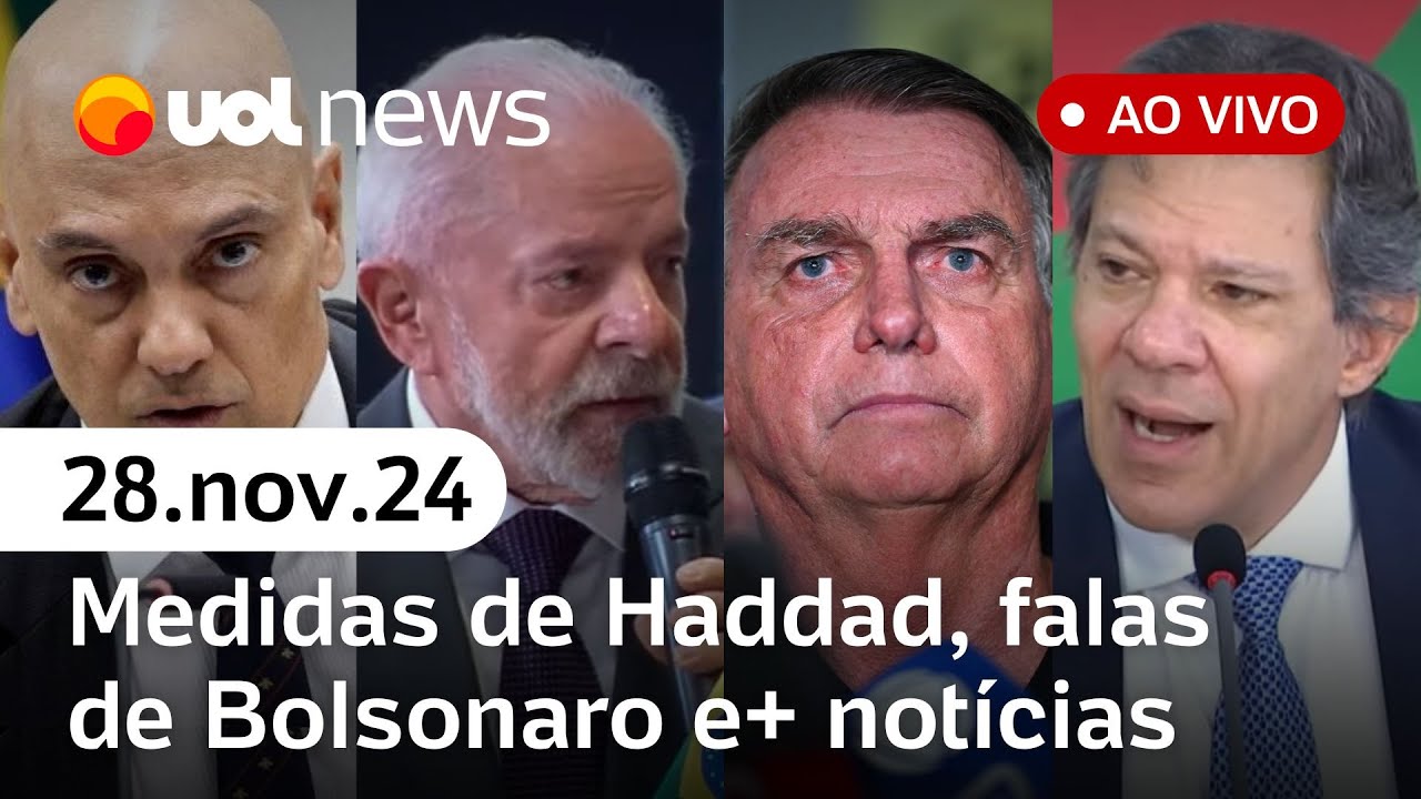 Bolsonaro não descarta ir para embaixada; Haddad anuncia pacote econômico e+ notícias | UOL News