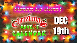 80s UK Christmas ADVERT Calendar! Day 19 | Retro Or Bust!