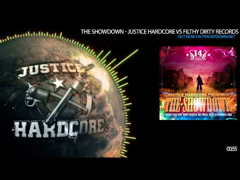 Justice Hardcore Vs Filthy Dirty Records - The Showdown