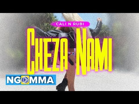 Cali n Rubi - Cheza Nami (Official Audio Video)
