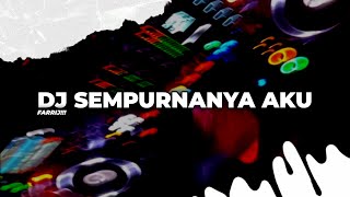 Download lagu DJ SEMPURNANYA AKU - BOOTLEG 2026!!! mp3