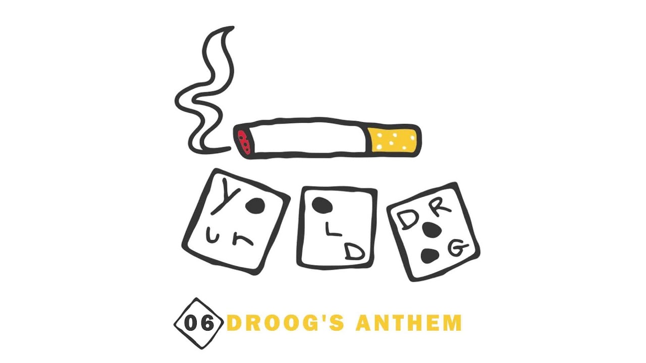 Your Old Droog - Droog's Anthem