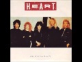 Heart - Who Will You Run To 12