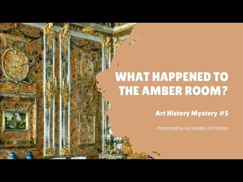 Art History Mystery #5: What Happened to the Amber Room?