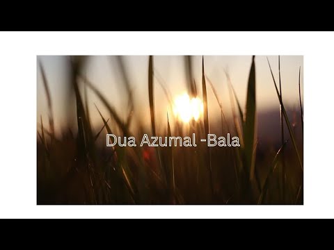 Azumal   Bala دعاء عظم البلاء #trending #vidiq