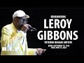Leroy Gibbons Tribute Mix R I P Leroy Gibbons Mix