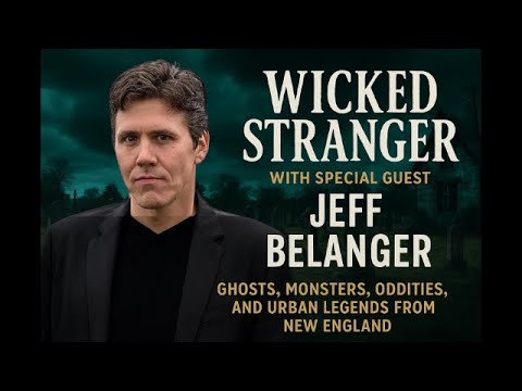 “Wicked Strange: Ghosts, Monsters & Urban Legends of New England”