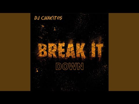 Break it down