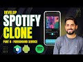 How To Build SPOTIFY Clone With Jetpack Compose App Tutorial Series Foreground Service Ep 8