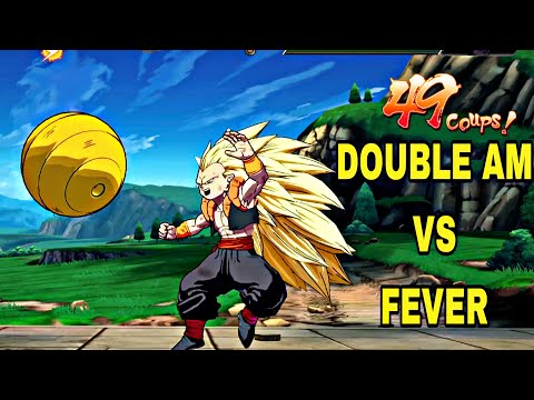 DBFZ - 🔥 🔥  🔥 FEVER VS DOUBLE AM [Dragon Ball FighterZ]