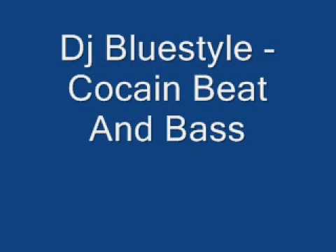 Dj Bluestyle - Cocain Beat And Bass