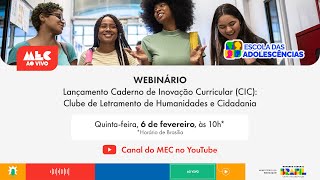 Lançamento Caderno de Inovação Curricular (CIC) : Clube de letramento de Humanidades e Cidadania